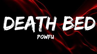 Powfu  death bed Lyrics feat beabadoobee [upl. by Stig]