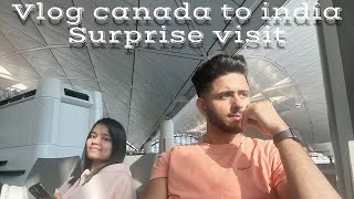 Canada To India  Surprise Visit [upl. by Redmund450]