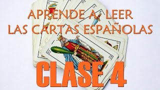 CURSO GRATIS Y FÁCIL DE LECTURA DE BARAJA ESPAÑOLA  Clase 4 [upl. by Ecinereb]