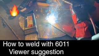 How to weld with 6011 [upl. by Tatum]