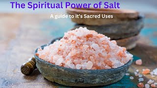 The Spiritual Power of Salt [upl. by Sherri915]