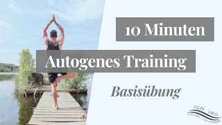 Autogenes Training  10 Minuten Entspannungsübung  Basisübung des AT [upl. by Snider]