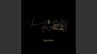 Macondo [upl. by Simonetta]