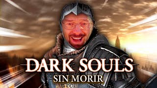 Me pasé Dark Souls SIN morir [upl. by Anais]