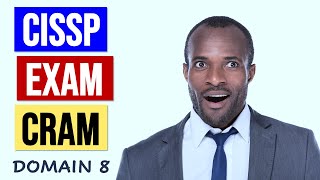 CISSP EXAM CRAM  DOMAIN 8 Software Development Security RETIRED NEW VERSION IN DESCRIPTION [upl. by Esinel]