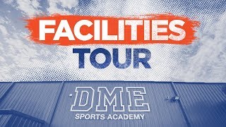 DME Sports Academy Facility Tour [upl. by Hannad449]