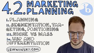 42 MARKETING PLANNING  IB BUSINESS MANAGEMENT  targeting segmentation USP niche mass PPM [upl. by Celestyn]