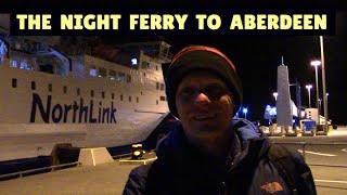 NIGHT FERRY TO ABERDEEN Northlink service from Kirkwall Orkney Islands [upl. by Keynes]