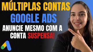 SUBCONTA GOOGLE ADS Crie Múltiplas Contas e Continue Anunciando [upl. by Nancie]