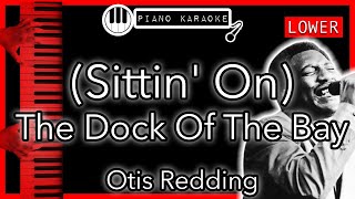 Sittin’ On The Dock Of The Bay LOWER 3  Otis Redding  Piano Karaoke Instrumental [upl. by Smith565]