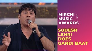 Sudesh Lehri does Gandi Baat with Sonu Nigam and Honey Singh  RSMMA  Radio Mirchi [upl. by Dnumyar460]