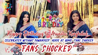 21th Happy Birthday of Arunita Kanjhilal  Celebrated without Pawandeep at Home  Fans in Shocked [upl. by Galvin]