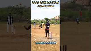 Good Bowling from GOWTHAMAN🏏🔥 cricket lubberpandhu [upl. by Ramor]