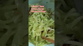 Celtuce Stem Lettuce Recipe that Famous in China 🇨🇳 [upl. by Sheehan]