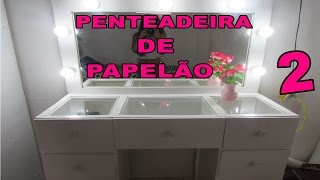 DIY Penteadeira de PapelãoMeu quarto Meu Cantinho PARTE 02 [upl. by Elise]