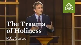 The Trauma of Holiness The Holiness of God with RC Sproul [upl. by Garcia]