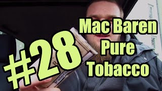 28 Wszystko o paleniu  Mac Baren Pure Tobacco [upl. by Aciraa339]