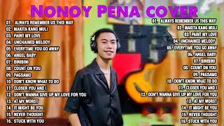 Nonoy Peña Nonstop Opm Tagalog Song  Nonoy Peña Best Songs Full Album [upl. by Vandyke845]