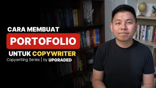 Cara Membuat Portofolio Copywriter  Freelance Copywriter Wajib Tahu [upl. by Imik]