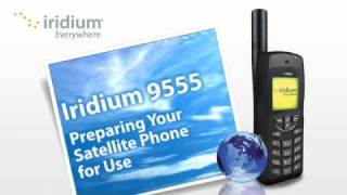 Iridium 9555 Tutorial Preparing Your Satellite Phone for Use [upl. by Oakley]