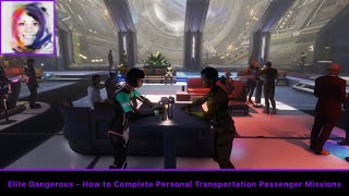 How to Complete Personal Transportation Passenger Missions  Elite Dangerous [upl. by Atsocal]