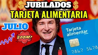 👉INESPERADO❗ 💳Tarjeta Alimentaria en JULIO para Jubilados y Pensionados PNC y PUAM de ANSES 2024 [upl. by Bodkin]