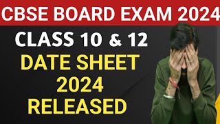 CBSE DATE SHEET 2024 RELEASED  CBSE BOARD EXAM 2024  CBSE Date Sheet Latest News [upl. by Nassah]