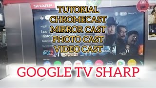 TUTORIAL CHROMECAST MIRRORCAST PHOTOCAST dan VIDEOCAST GOOGLE TV [upl. by Analad863]