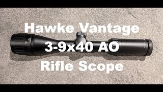 Hawke Vantage 3 9x40 Scope one minuteish overview [upl. by Mott]