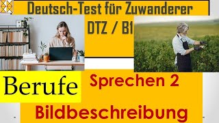 GAST  DTZ  A2B1  Bildbeschreibung  Beruf und Arbeit dtz Bildbeschreibung b1 gast dtzb1 [upl. by Vandyke882]