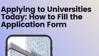 Master the US University Application Process Form Filling Made Simple [upl. by Jesher]