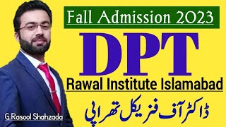 DPT Fall Admission 2023  Rawal Institute of Health Science Islamabad [upl. by Rillis148]