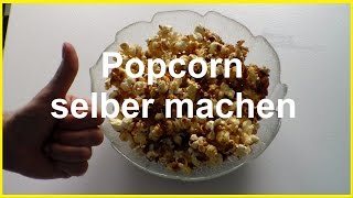 Popcorn selber machen wie im Kino  Popcorn selber machen süß  DIY Popcorn [upl. by Nimsay893]