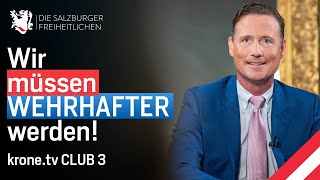 Volker Reifenberger FPÖ quotWir müssen wehrhafter werdenquot kronetv CLUB 3 [upl. by Nalad]