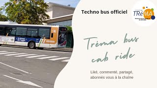 tréma bus  cab ride  ligne C1 [upl. by Muller]