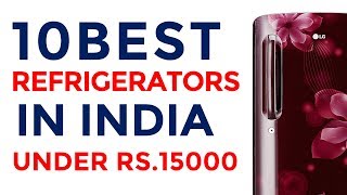 Best Refrigerators Under Rs15000 in India  Top Fridge 2017 [upl. by Gasper]