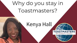 Why do you stay in Toastmasters Kenya Hall [upl. by Nnyroc921]