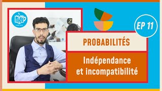 CAFE ECO  Probabilités S2 EP11 Indépendance et incompatibilité [upl. by Deutsch]