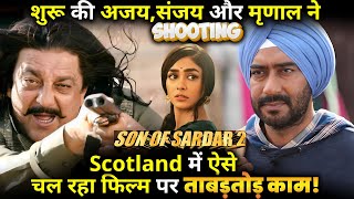 Son Of Sardaar 2  Ajay Devgn Sanjay Dutt s Film Begins Shooting in Scotland [upl. by Srevart953]