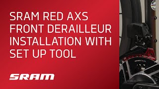 SRAM RED AXS Front Derailleur Installation with Set Up Tool [upl. by Skylar]