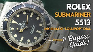 Vintage Rolex Submariner 5513 MK3 Maxi Lollipop Dial Review amp Buyers Guide  Chronofinder [upl. by Kramal]