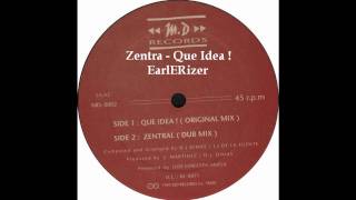 Zentral Que Idea  Original Mix [upl. by Alwin]