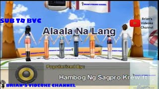 Alaala Na Lang  Hambog Ng Sagpro Krew ft Ynnah Karaoke [upl. by Janeta]