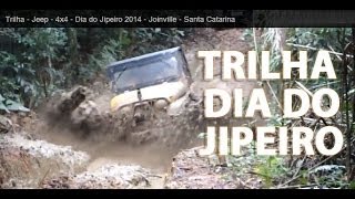 Trilha  Jeep  4x4  Dia do Jipeiro 2014  Joinville  Santa Catarina [upl. by Buchanan]