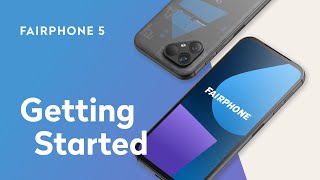 Getting Started  HOW TO FAIRPHONE 5 [upl. by Haden]