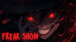 〚NIGHTCORE〛✧ JAKE DANIELS amp AVIVA  FREAK SHOW Lyrics [upl. by Tenenbaum767]