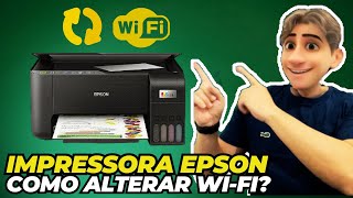 ✅ Impressora EPSON como alterar REDE WIFI [upl. by Shifra]