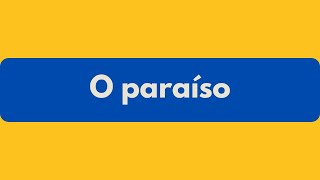 O paraíso [upl. by Samoht]