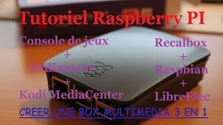 Créer une box TV 3 en 1 Kodi  Console de jeu  Ordinateur pour 50€ avec un Raspberry Pi et Noobs [upl. by Smaoht]