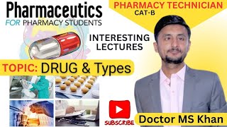 Drugs amp Its Types  Pharmaceutics  Doctor MS Khan [upl. by Pitts610]